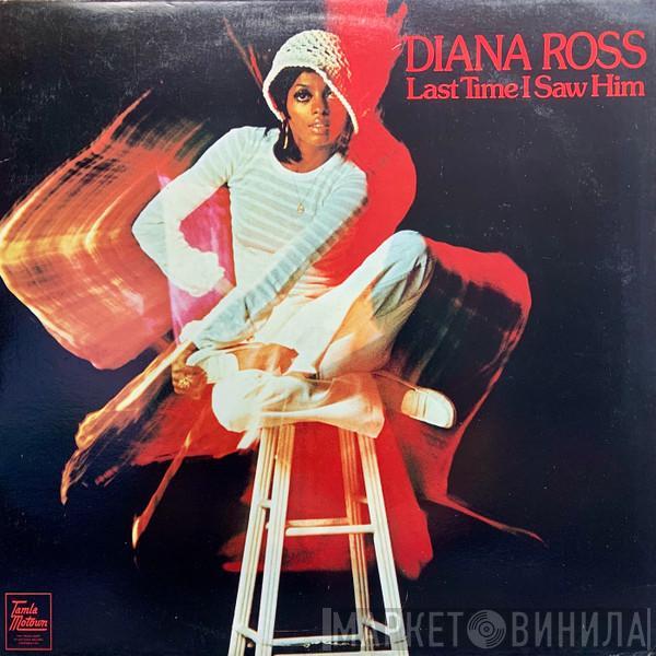 Diana Ross - Last Time I Saw Him