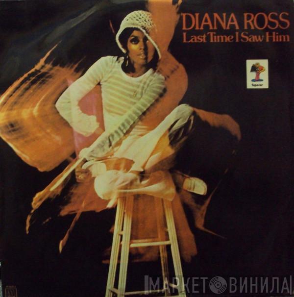  Diana Ross  - Last Time I Saw Him