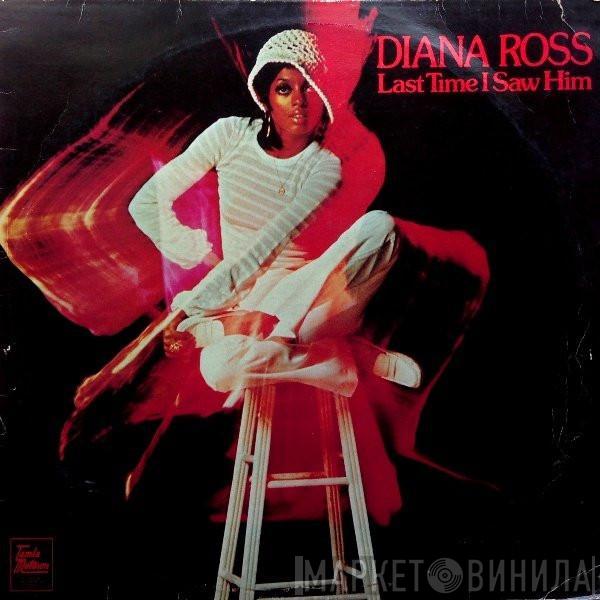 Diana Ross - Last Time I Saw Him