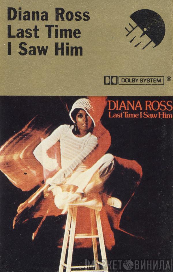 Diana Ross - Last Time I Saw Him