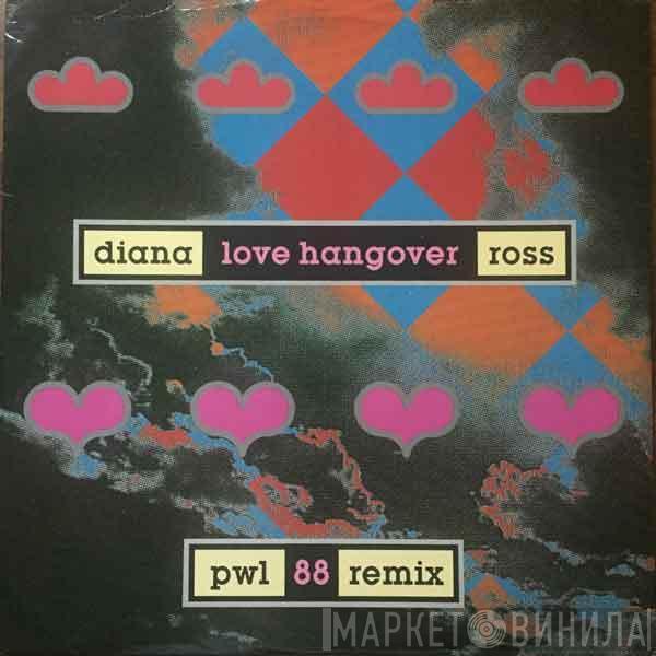  Diana Ross  - Love Hangover (PWL '88 Remixes)