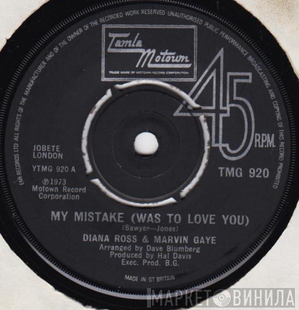 Diana Ross, Marvin Gaye - My Mistake (Was To Love You)