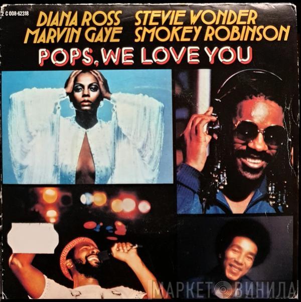 Diana Ross, Marvin Gaye, Smokey Robinson, Stevie Wonder - Pops, We Love You