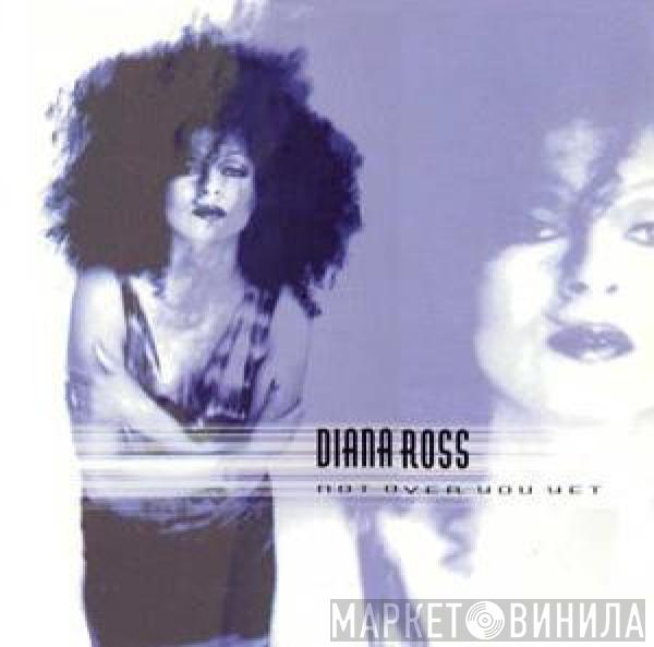 Diana Ross - Not Over You Yet