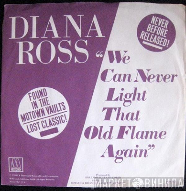 Diana Ross - We Can Never Light That Old Flame Again