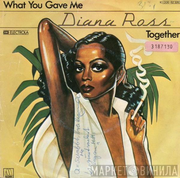  Diana Ross  - What You Gave Me