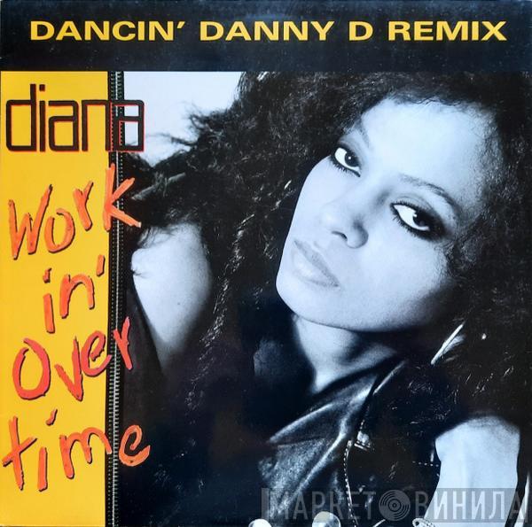  Diana Ross  - Workin' Overtime (Dancin' Danny D Remix)