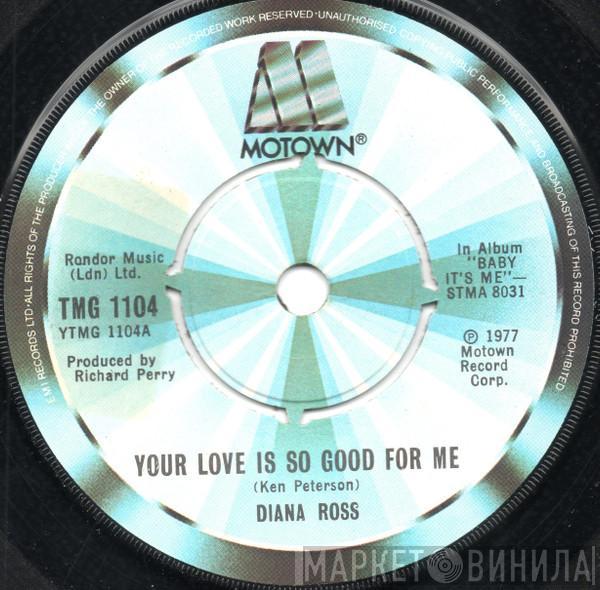 Diana Ross - Your Love Is So Good For Me