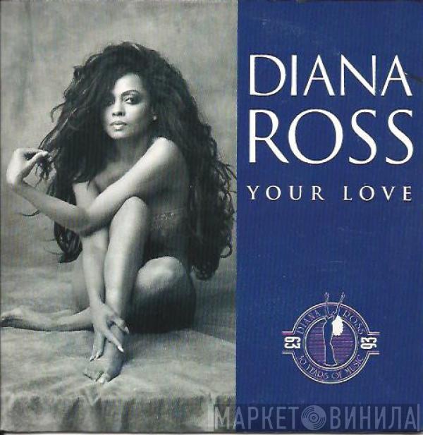  Diana Ross  - Your Love
