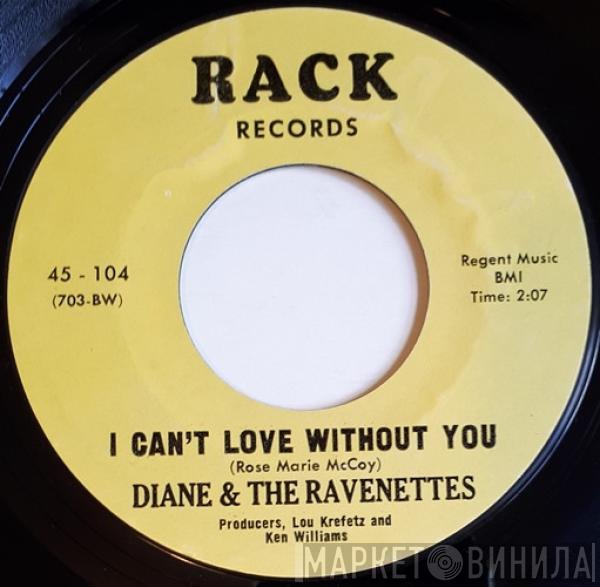 Diane & The Ravenettes - I Can't Love Without You