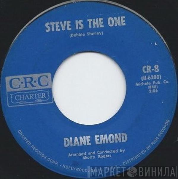 Diane Emond - Steve Is The One / The Beginning Of The End