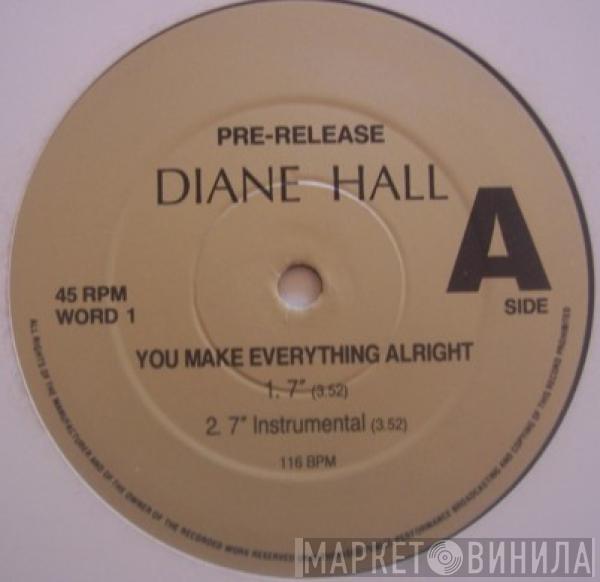 Diane Hall - You Make Everything Alright