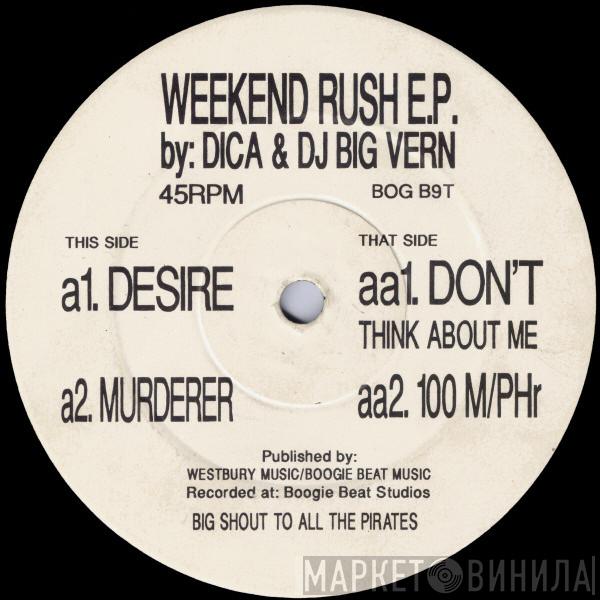 Dica, Big Vern - Weekend Rush E.P.