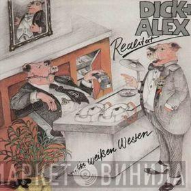 Dick & Alex - Schweine In Weißen Westen