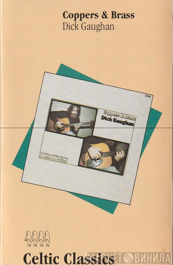 Dick Gaughan - Coppers & Brass