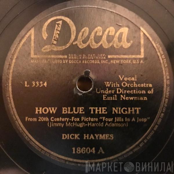  Dick Haymes  - How Blue The Night / How many Times Do I have To Tell You