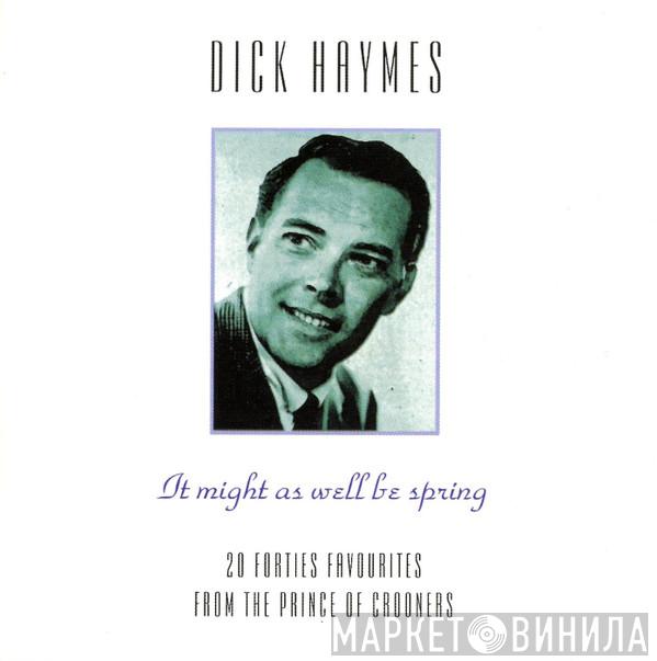 Dick Haymes - It Might As Well Be Spring