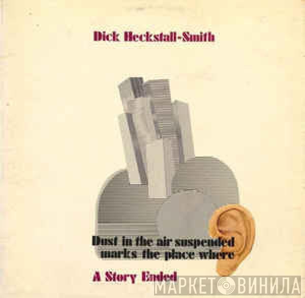 Dick Heckstall-Smith - A Story Ended