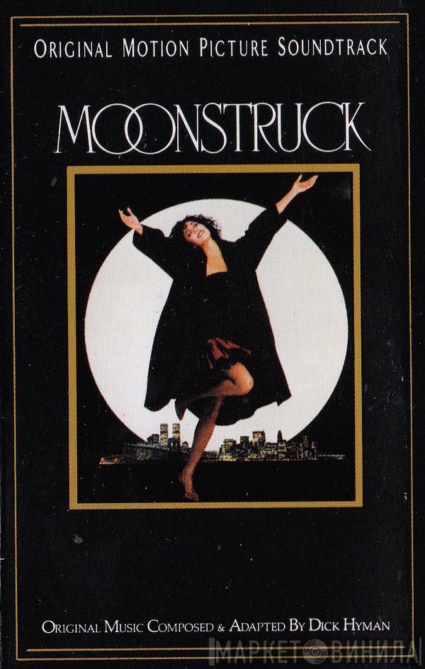  Dick Hyman  - Moonstruck (Original Motion Picture Soundtrack)