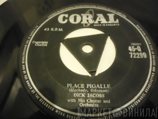 Dick Jacobs Orchestra - Place Pigalle / The Lovely Ladies Of Milano