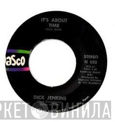 Dick Jenkins , The Love Train - It's About Time / Do The Best You Can