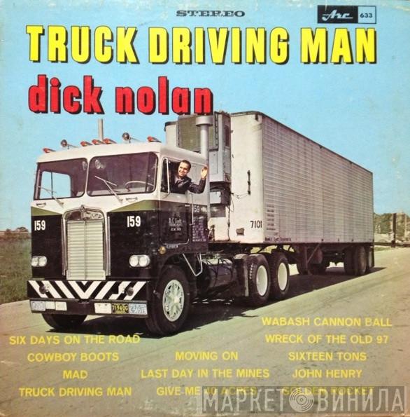 Dick Nolan  - Truck Driving Man