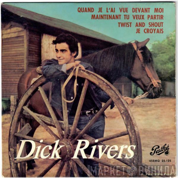 Dick Rivers - Maintenant Tu Veux Partir