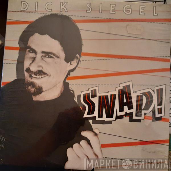Dick Siegel - Snap!