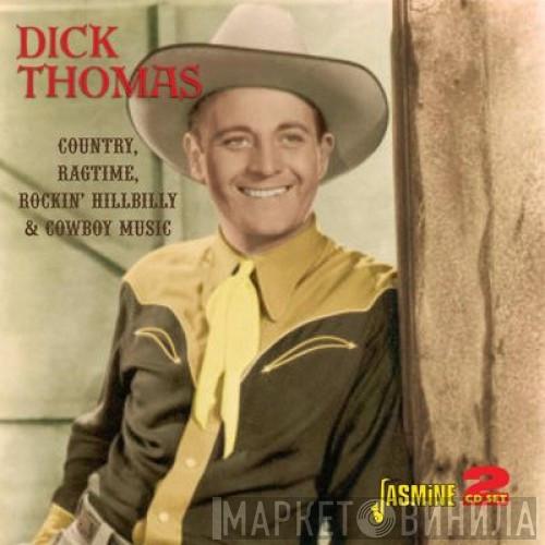 Dick Thomas  - Country, Ragtime, Rockin' Hillbilly & Cowboy Music