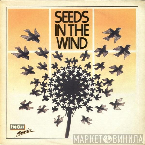 Dick Walter, Eugene Cines - Seeds In The Wind