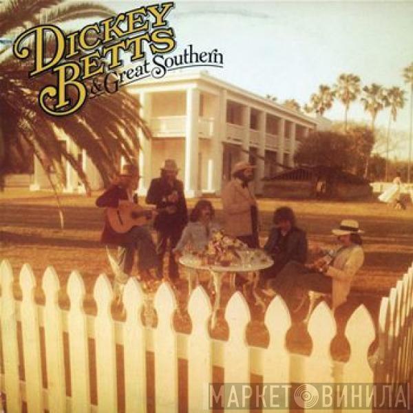 Dickey Betts & Great Southern - Dickey Betts & Great Southern