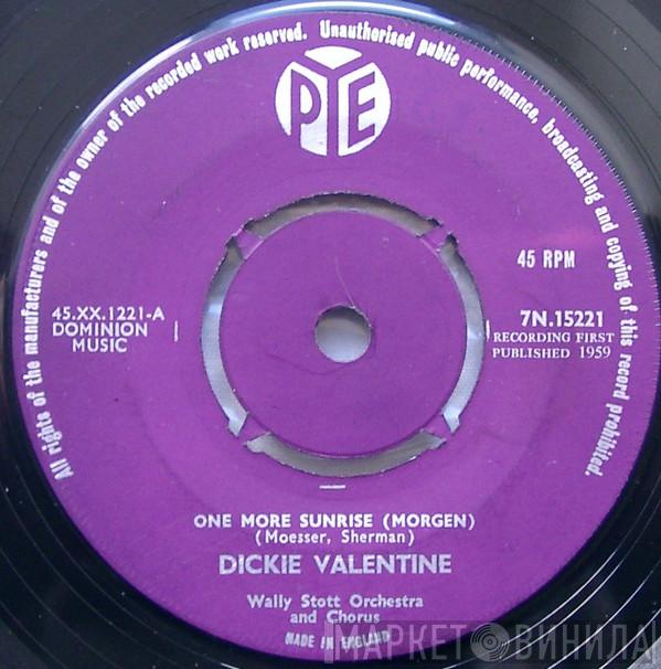 Dickie Valentine - One More Sunrise (Morgen)