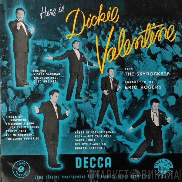 Dickie Valentine, The Skyrockets , Eric Rogers  - Here Is Dickie Valentine