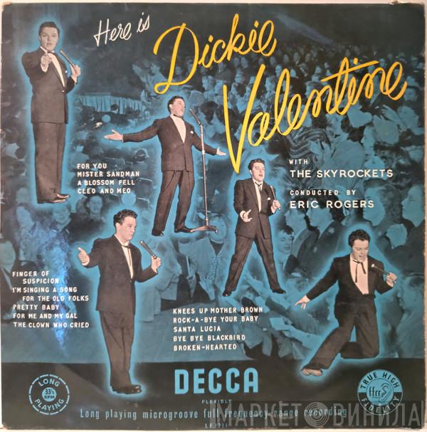 Dickie Valentine, The Skyrockets , Eric Rogers  - Here Is Dickie Valentine