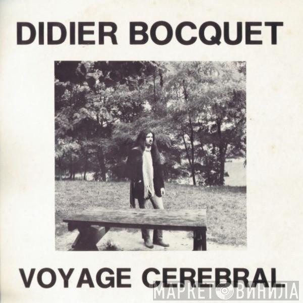  Didier Bocquet  - Voyage Cerebral