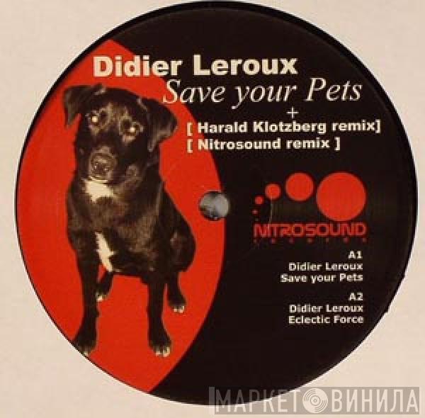 Didier Leroux - Save Your Pets