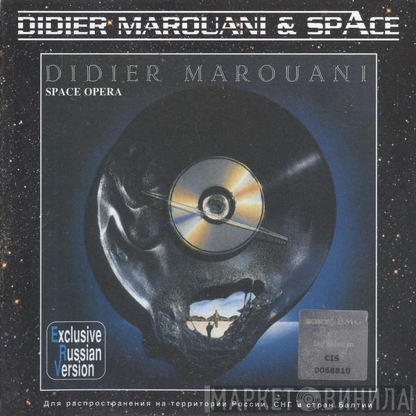Didier Marouani, Space - Space Opera