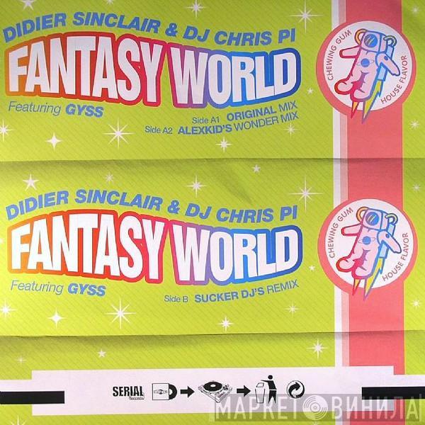 Didier Sinclair & Chris Pi - Fantasy World