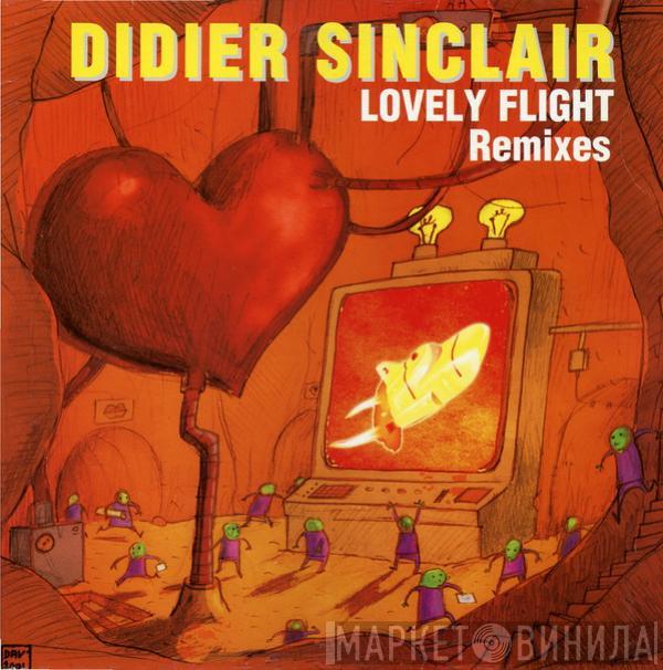  Didier Sinclair  - Lovely Flight (Remixes)