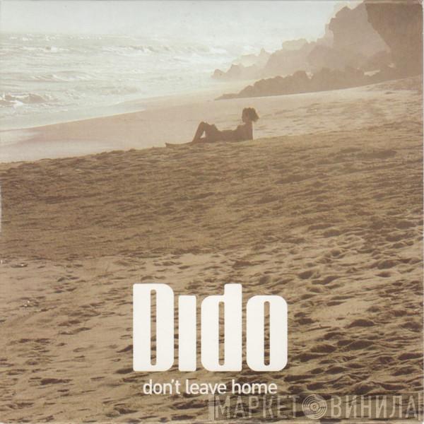 Dido  - Don't Leave Home