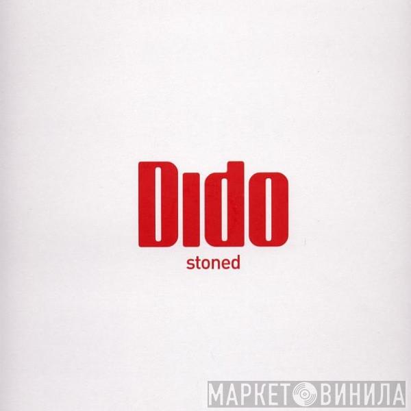  Dido  - Stoned