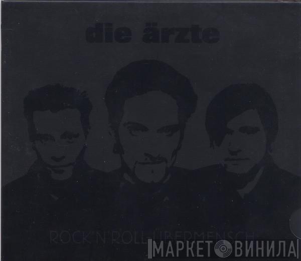 Die Ärzte - Rock'n'Roll-Übermensch