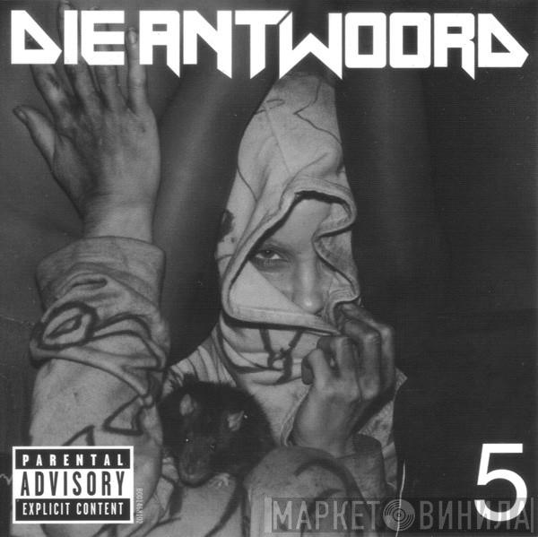 Die Antwoord - 5