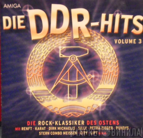  - Die DDR-Hits Volume 3 * Die Rock-Klassiker Des Ostens