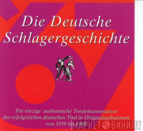  - Die Deutsche Schlagergeschichte - 1967