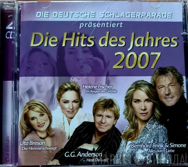  - Die Deutsche Schlagerparade Präsentiert Die Hits Des Jahres 2007