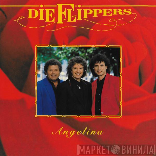  Die Flippers  - Angelina