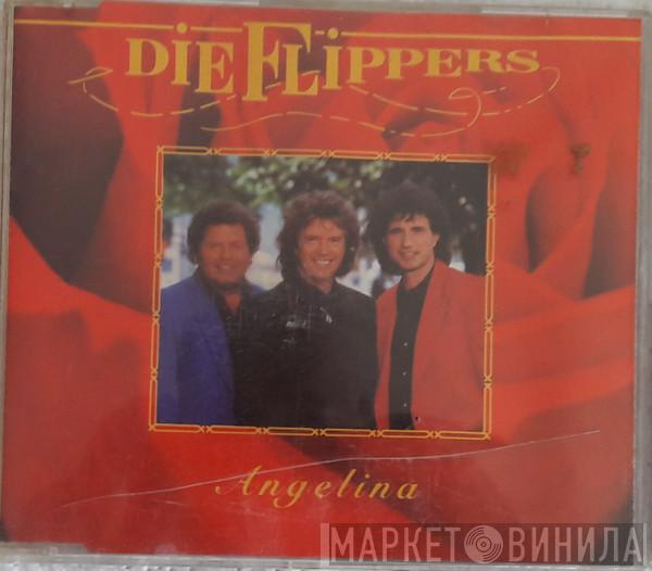  Die Flippers  - Angelina