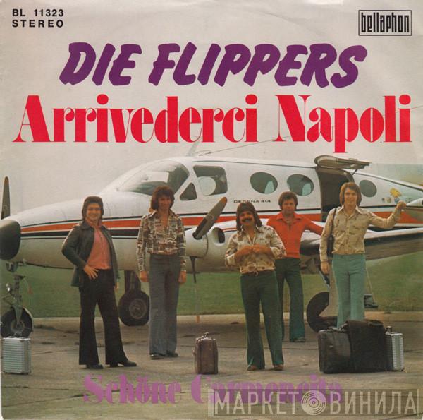  Die Flippers  - Arrivederci Napoli