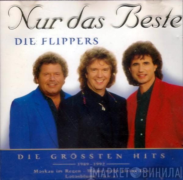  Die Flippers  - Das Beste - Die Größten Hits 1989-1992